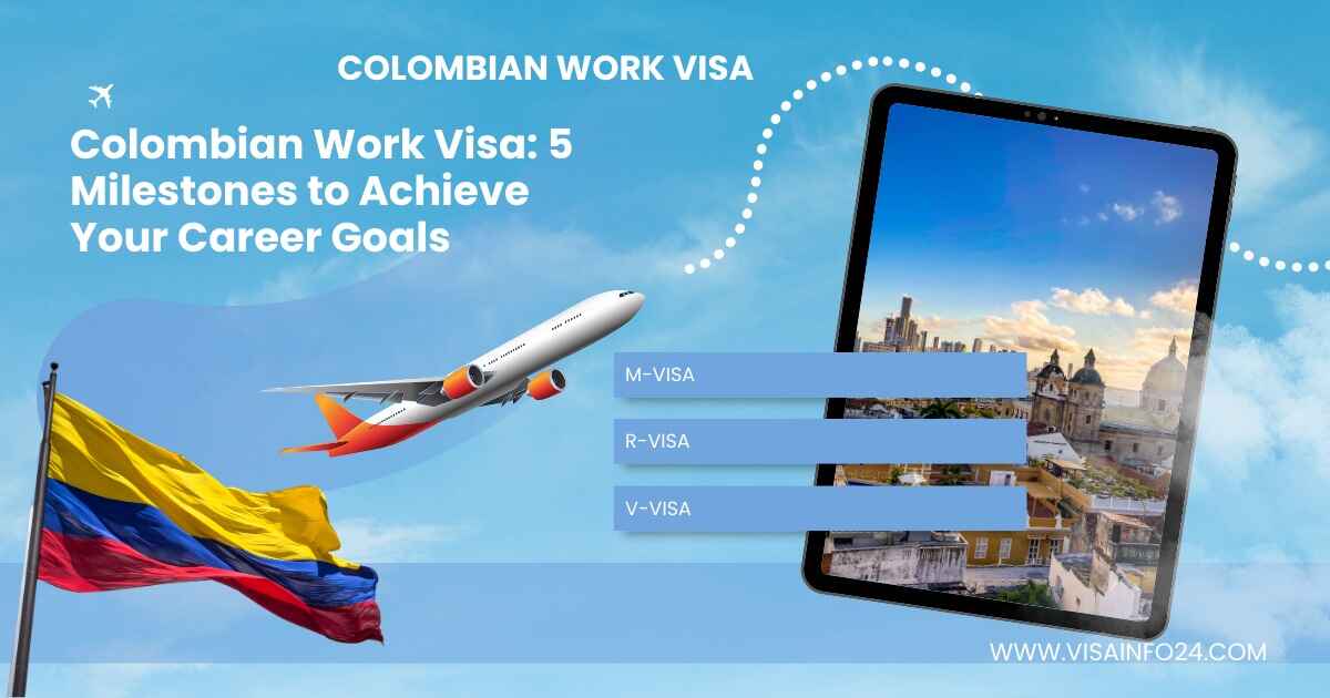 Read more about the article Colombian Work Visa: 5 Milestones to Achieve Your Career Goals