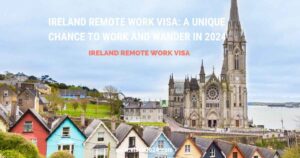 Read more about the article Ireland Remote Work Visa: A Unique Chance to Work and Wander in 2024