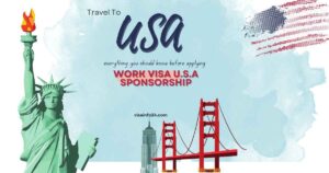 Read more about the article Work visa USA Sponsorship: a Complete Guide Step By Step