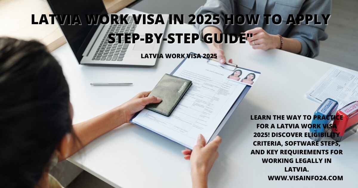 You are currently viewing Latvia Work Visa 2025