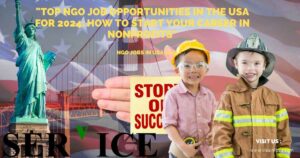 Read more about the article NGO Jobs In USA 2024 Start Making an Impact