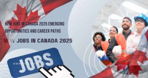 Read more about the article New Jobs in Canada 2025